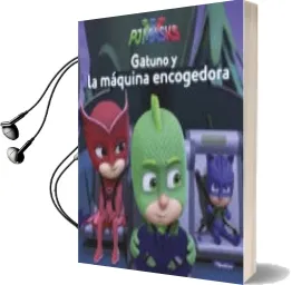 Descargar AudioLibro Gatuno y la Máquina Encogedora (pj Masks. Primeras Lecturas) de Varios Autores año 2018
