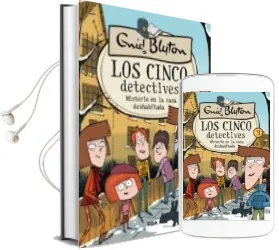 Descargar AudioLibro Los 5 Detectives 3 Misterio en la Casa Deshabitada de Enid Blyton año 2018