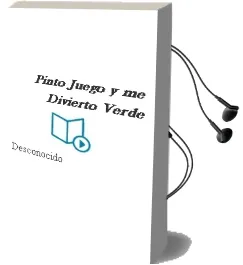 Descargar AudioLibro Pinto, Juego y me Divierto. Verde de Desconocido año 2018