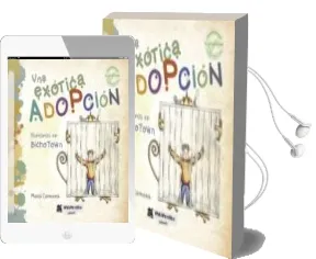 Descargar AudioLibro Una Exotica Adopcion: Humanos en Bicho Town de Maria Carmona año 2018