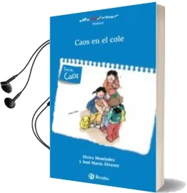 Descargar AudioLibro Caos en el Cole de Elvira Menendez año 2018
