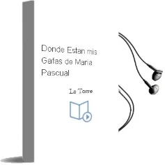 Descargar AudioLibro ¿Dónde Están mis Gafas? de Maria Pascual De La Torre año 2018