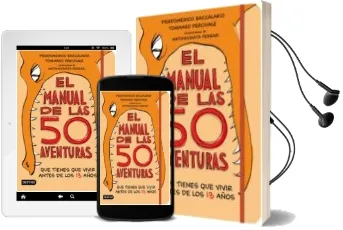 Descargar AudioLibro El Manual de las 50 Aventuras que Tienes que Vivir Antes de los 13 Años de Pierdomenico Baccalario año 2018