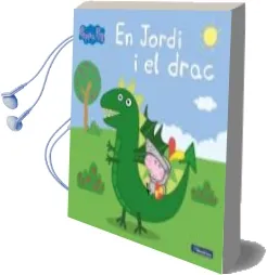 Descargar AudioLibro En Jordi i el Drac (la Porqueta Pepa. Primeres Lectures) de Varios Autores año 2018