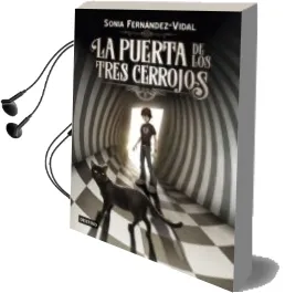 Descargar AudioLibro La Puerta de los Tres Cerrojos de Sonia Fernandez Vidal año 2018