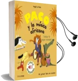 Descargar AudioLibro Paco y la Musica Africana: Libro Musical de Magali Le Huche año 2018