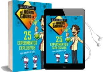Descargar AudioLibro 25 Experimentos Explosivos para Aprender en Casa (la Ciencia de el Hormiguero 3.0) de Varios Autores año 2018