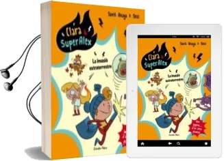Descargar AudioLibro Clara & Superalex: La Invasio Extraterrestre de Santi Anaya año 2018