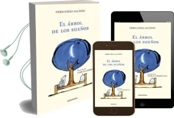 Descargar AudioLibro El Arbol de los Sueños de Fernando Alonso año 2018