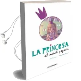 Descargar AudioLibro La Princesa al Movil Pegada de Valeria Kiselova Savrasova año 2018