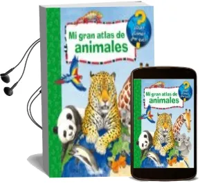 Descargar AudioLibro Mi Gran Atlas de Animales de Andrea Erne año 2018