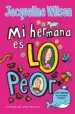 AudioLibro Mi Hermana es lo Peor de Jacqueline Wilson