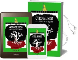 Descargar AudioLibro Otro Mundo a la Vuelta de la Esquina de Violeta Monreal año 2018