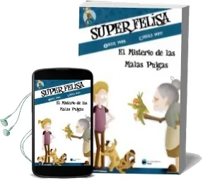 Descargar AudioLibro Super Felisa: El Misterio de las Malas Pulgas de Desconocido año 2018