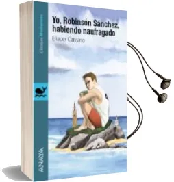 Descargar AudioLibro Yo, Robinsón Sánchez, Habiendo Naufragado de Eliacer Cansino año 2018