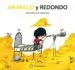 AudioLibro Amarillo y Redondo de Muriel Villanueva