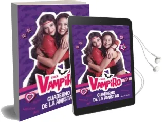 Descargar AudioLibro Chica Vampiro: Cuaderno de la Amistad de Varios Autores año 2018