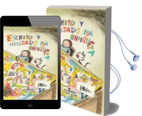 Descargar AudioLibro Escrito y Dibujado por Enriqueta de Liniers año 2018