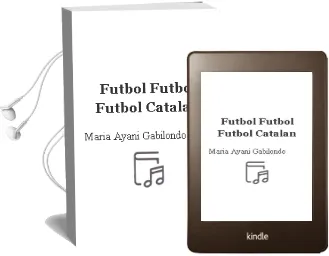 Descargar AudioLibro Futbol, Futbol, Futbol - Catalan de Maria Ayani Gabilondo año 2018