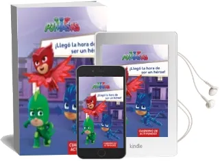 Descargar AudioLibro ¡Llegó la Hora de ser un Héroe! (pj Masks. Actividades) de Varios Autores año 2018