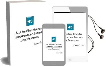 Descargar AudioLibro Los Smallers: Grandes Corazones en Cuerpos muy Pequeños de Cesar Lillo año 2018