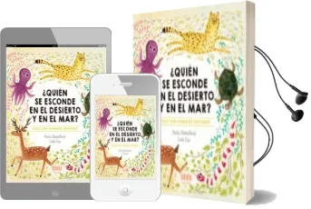 Descargar AudioLibro ¿Quién se Esconde en el Desierto y en el mar? de Pavla Hanácková año 2018