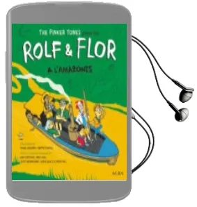 Descargar AudioLibro Rolf & Flor a l Amazones de The Pinker Tones año 2018