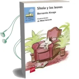 Descargar AudioLibro Shola y los Leones de Bernardo Atxaga año 2018
