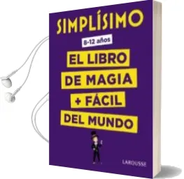 Descargar AudioLibro Simplisimo: El Libro de Magia mas Facil del Mundo de Varios Autores año 2018