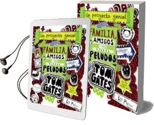 Descargar AudioLibro Tom Gates 12: Familia, Amigos y Otros Bichos Peludos de Liz Pichon año 2018