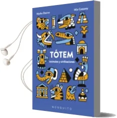 Descargar AudioLibro Totem: Animales y Civilizaciones de Mia Cassany Biosca año 2018