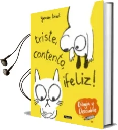 Descargar AudioLibro Triste, Contento, ¡Feliz! de Yasmeen Ismail año 2018