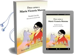 Descargar AudioLibro Doce Cartas a Maria Victoria Moreno de Anxela Gracian año 2018