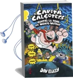 Descargar AudioLibro El Capità Calçotets Contra la Dona del Monyo Mutant de Dav Pilkey año 2018