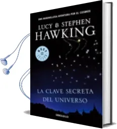 Descargar AudioLibro La Clave Secreta del Universo de Lucy Hawking año 2018