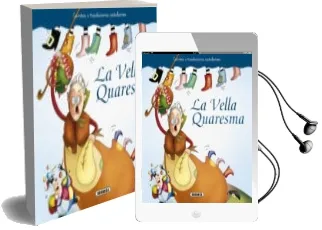 Descargar AudioLibro La Vella Quaresma (Contes i Tradicions Catalanes) de Monica A. Falguera año 2018