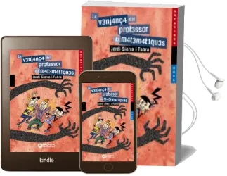 Descargar AudioLibro La Venjança del Professor de Matemàtiques de Jordi Sierra I Fabra año 2018