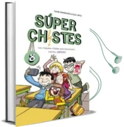 Descargar AudioLibro Los Mejores Chistes para Troncharte con tus ¡Amigos! (Súper Chist es 8) de Alex Lopez; David Dominguez año 2018