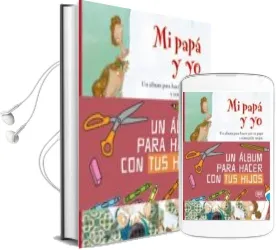 Descargar AudioLibro Mi Papa y yo de Albert Tarafa año 2018