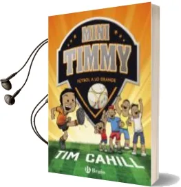 Descargar AudioLibro Mini Timmy: Fútbol a lo Grande de Tim Cahill año 2018