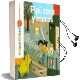 Descargar AudioLibro Mis Primeras Preguntas :Pipi, Caca y Mocos de Sophie Dussaussois año 2018