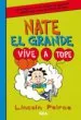 AudioLibro Nate el Grande 7. Vive a Tope de Lincoln Peirce