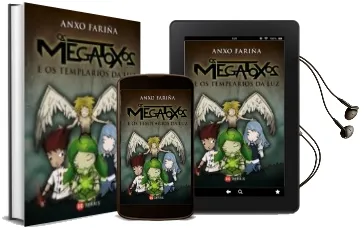 Descargar AudioLibro Os Megatoxos e os Templarios da luz de Anxo Fariña año 2018