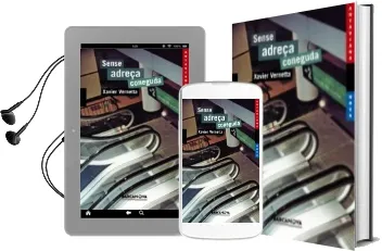 Descargar AudioLibro Sense Adreça Coneguda de Xavier Vernetta año 2018