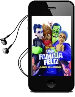 Descargar AudioLibro Una Familia Feliz: El Libro de la Pelicula de Ben Safier año 2018