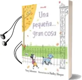 Descargar AudioLibro Una Pequeña Gran Cosa de Tony Jonnston año 2018