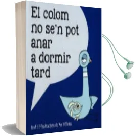 Descargar AudioLibro El Colom no se n pot Anar a Dormir Tard de Mo Willems año 2018