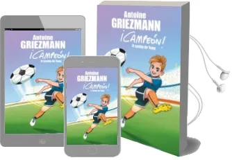 Descargar AudioLibro El Sueño de Tony (¡Campeón! 1) de Antoine Griezmann año 2018