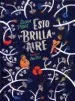 AudioLibro Esto que Brilla en el Aire de Cecilia Pisos; Ana Pez