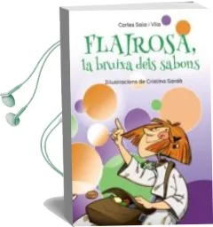 Descargar AudioLibro Flairosa, la Bruixa Dels Sabons de Carles Sala I Vila año 2018